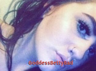 GoddessBettyBad