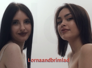 Lornaandbrimlad