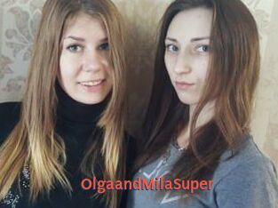 OlgaandMilaSuper