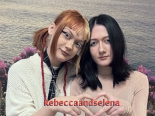 Rebeccaandselena
