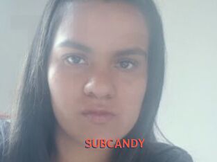 SUBCANDY