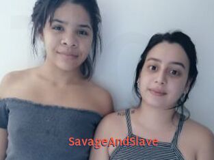 SavageAndSlave