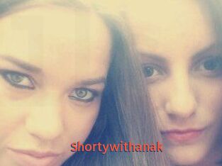 Shortywithanak