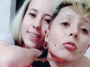Twogirlsdirty